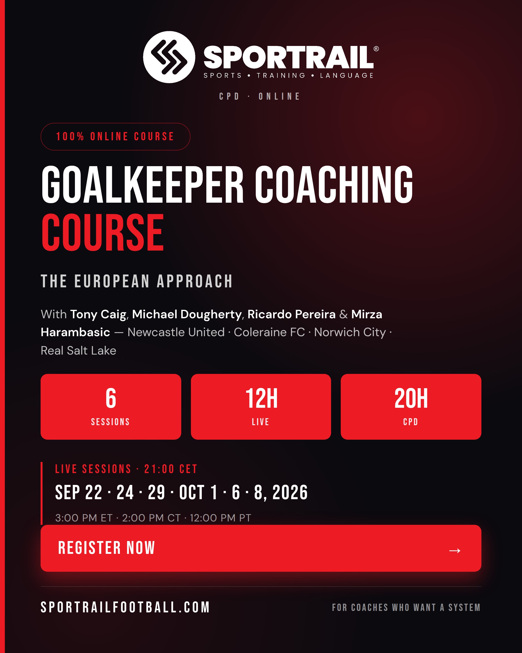 Goalkeeper Coaching Course — Sportrail Football, Sep–Oct 2026 cohort, 6 × 2-hour live sessions starting Sep 22 at 21:00 CET